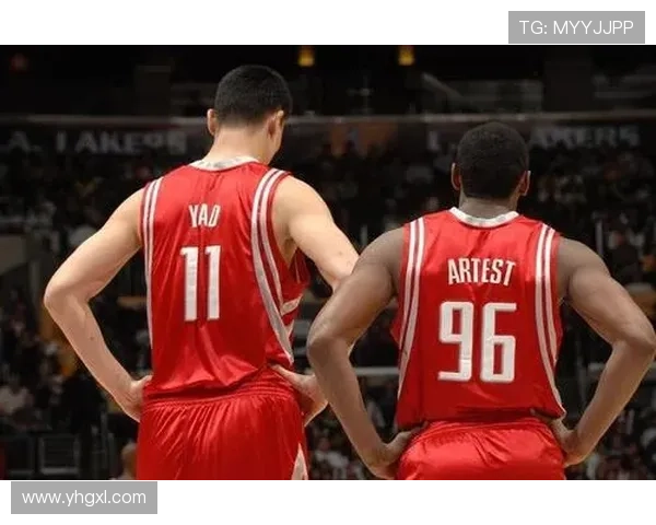 阿泰斯特与姚明重逢再续昔日情谊共同回忆NBA辉煌岁月